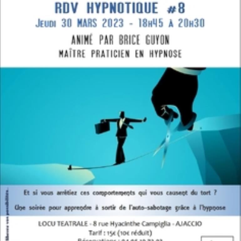 RDV hypnotique #8 : Se libérer de l’auto-sabotage